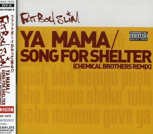 Ya Mama/Song for Shelter