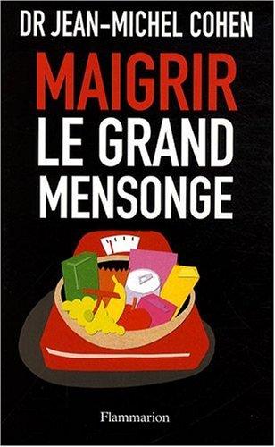 Maigrir, le grand mensonge