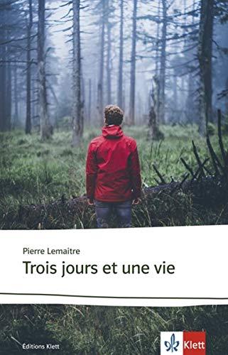 Trois jours et une vie: Lektüre (Éditions Klett)