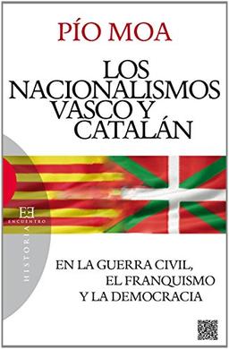 Los nacionalismos vasco y catalán (Ensayo, Band 511)