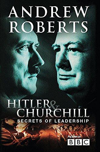 Hitler & Churchill: Secrets of Leadership