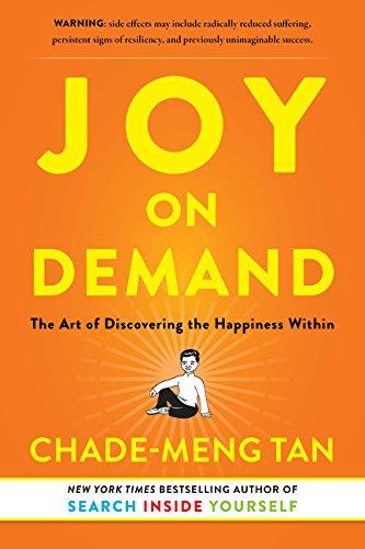 Joy on Demand: The Art of Discovering the Happiness Within