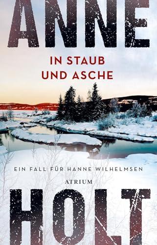 In Staub und Asche: Ein Fall für Hanne Wilhelmsen (Hanne-Wilhelmsen-Reihe)