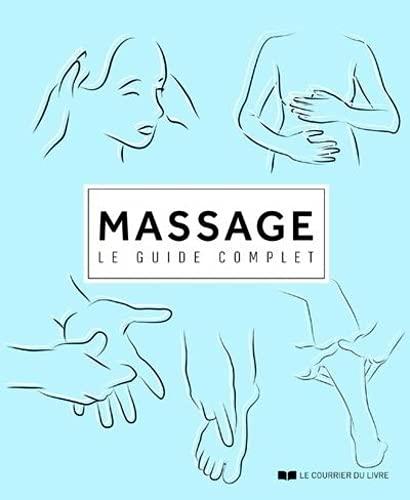 Massage : le guide complet