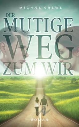 Der mutige Weg zum Wir