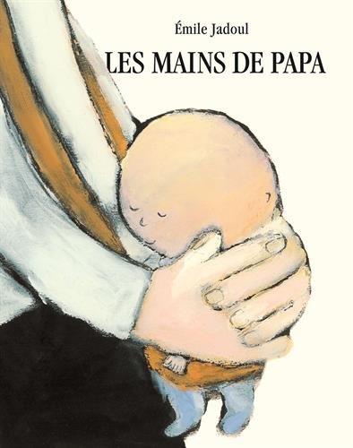 Les mains de papa