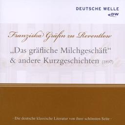 Das gräfliche Milchgeschäft und andere Kurzgeschichten: Das LogierhausZur schwankenden Weltkugel/Das feindselige Gepäck