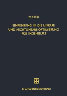 Einführung in die lineare und nichtlineare Optimierung für Ingenieure