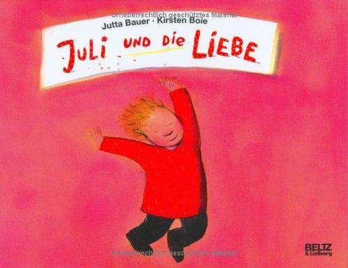 Juli und die Liebe (Beltz & Gelberg)