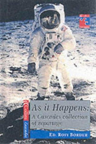 As it Happens: A Cascades Book of Reportage