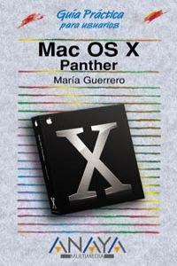 Mac Os X Panther (Guias Practicas Para Usuarios / Users Practical Guides)