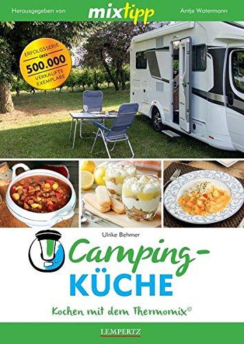 mixtipp: Campingküche – Kochen mit dem Thermomix®