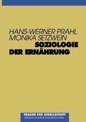 Soziologie der Ernährung (Monumenta Serica Monograph Series,)