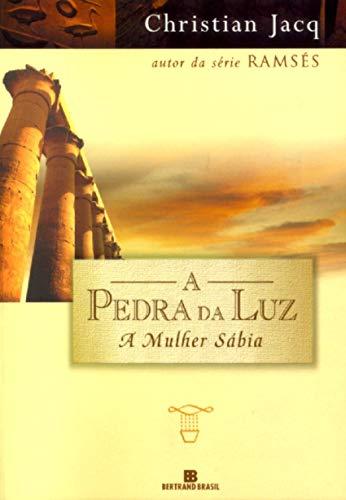 A Mulher Sábia - Série A Pedra Da Luz. Volume 2 (Em Portuguese do Brasil)