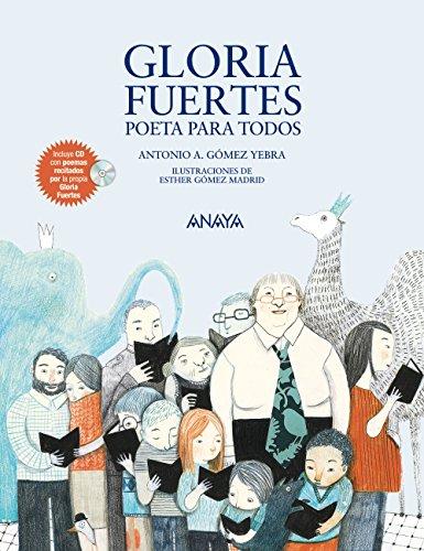 Gloria Fuertes, poeta para todos (Literatura Infantil (6-11 Años) - Mi Primer Libro)