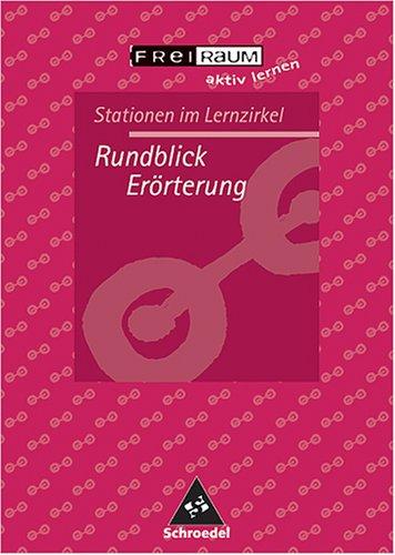 Rund um die Eröterung. Stationen im Lernzirkel