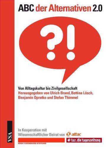 ABC der Alternativen 2.0: Von Alltagswelt bis Wutbürger innen