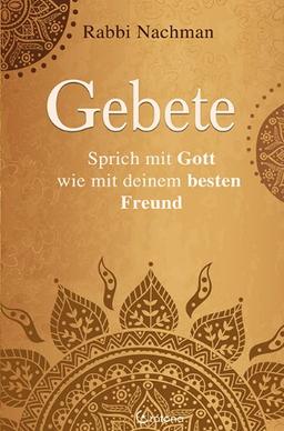 Gebet: Sprich mit Gott wie mit  deinem besten Freund