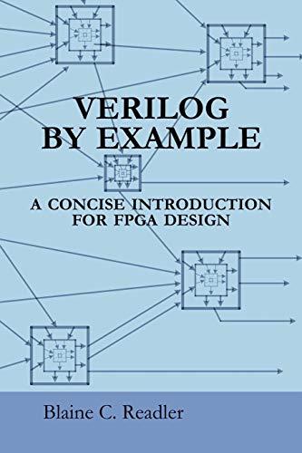 Verilog by Example: A Concise Introduction for FPGA Design