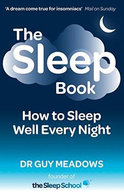 The Sleep Book: How to Sleep Well Every Night