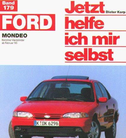 Jetzt helfe ich mir selbst (Band 179): Ford Mondeo