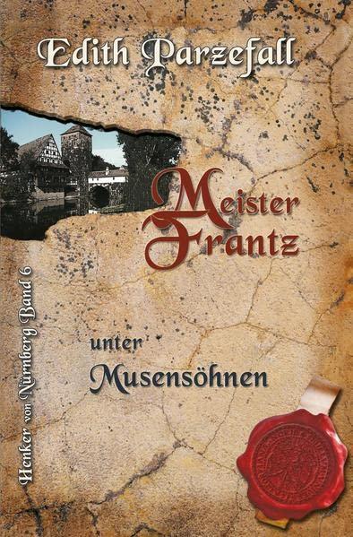 Meister Frantz unter Musensöhnen (Henker von Nürnberg)