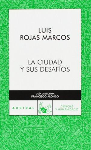 La ciudad y sus desafíos (Contemporánea, Band 1)