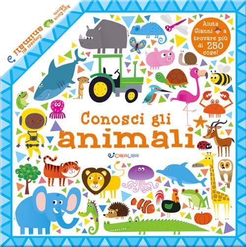 Conosci gli animali. Apri cerca & trova. Ediz. a colori