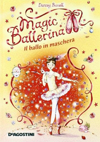 Il ballo in maschera. Magic ballerina