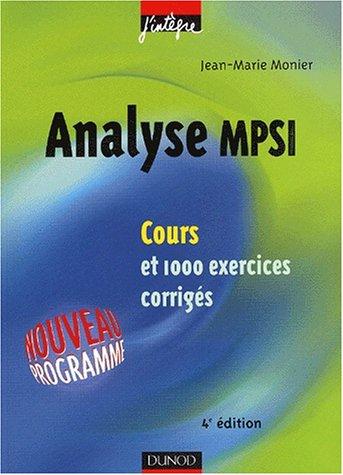 Analyse MPSI : cours et 1.000 exercices corrigés