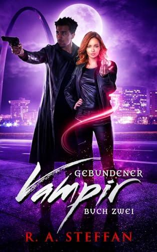 Gebundener Vampir: Buch Zwei (Ein Vampir Ohnegleichen, Band 8)