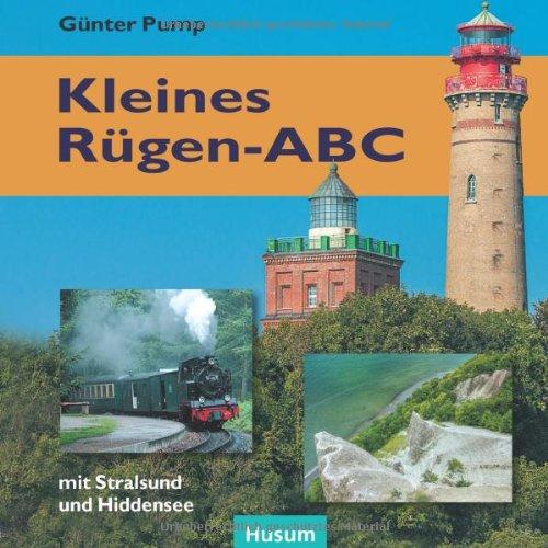 Kleines Rügen-ABC: mit Stralsund und Hiddensee