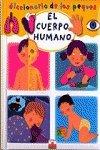 El cuerpo humano/ The Human Body (Diccionario de los peques/ Little Ones Dictionary)