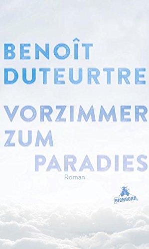 Vorzimmer zum Paradies: Roman