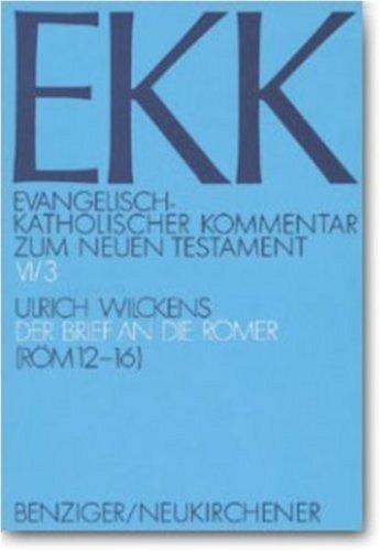 Evangelisch-Katholischer Kommentar zum Neuen Testament, EKK, Bd.6/3, Der Brief an die Römer: TEILBD VI/3