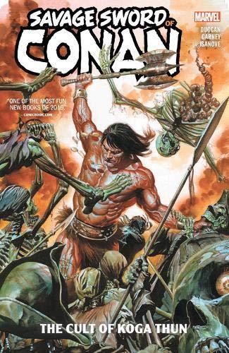 Savage Sword of Conan Vol. 1: The Cult of Koga Thun