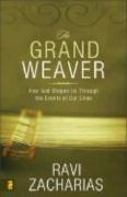 The Grand Weaver: How God Shapes Us Through the Events of Our Lives