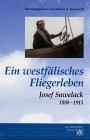 Josef Suwelack - Ein Flieger aus Westfalen