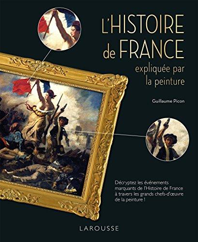 L'histoire de France expliquée par la peinture