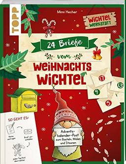 24 Briefe vom Weihnachtswichtel Adventskalenderbuch: Adventskalender mit 24 personalisierbaren Verbastel-Briefen