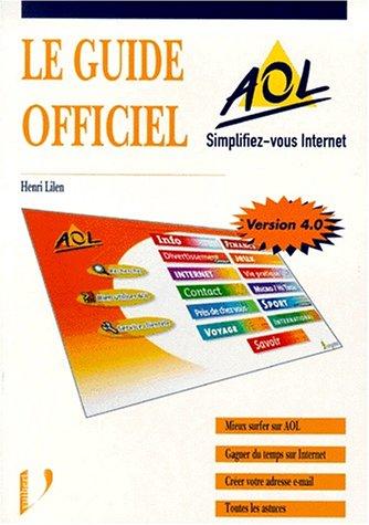 LE GUIDE OFFICIEL AOL. Version 4.0