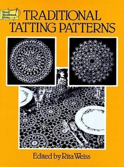 Traditional Tatting Patterns (Dover Needlework)