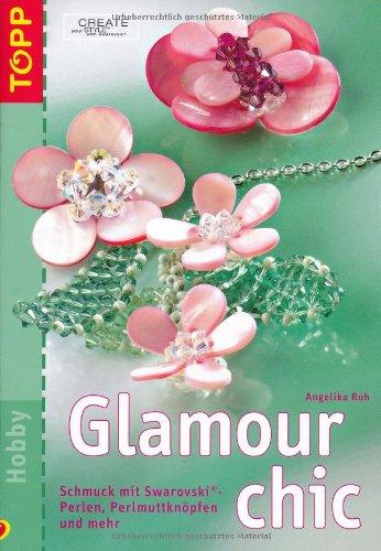 Glamour chic: Schmuck mit Swarovski-Perlen, Perlmuttknöpfen und mehr