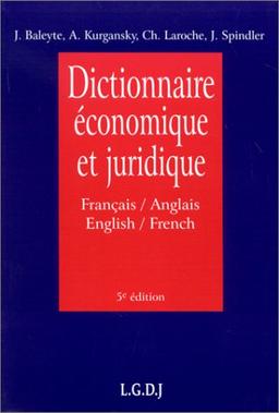 Dictionnaire économique et juridique : français-anglais, anglais-français. Economic and legal dictionary : french-english, english-french