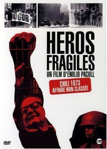 Héros fragiles - chili 1973: affaire non classée [FR Import]