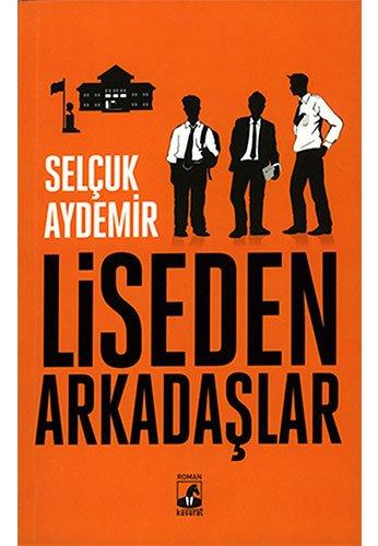 Liseden Arkadaslar