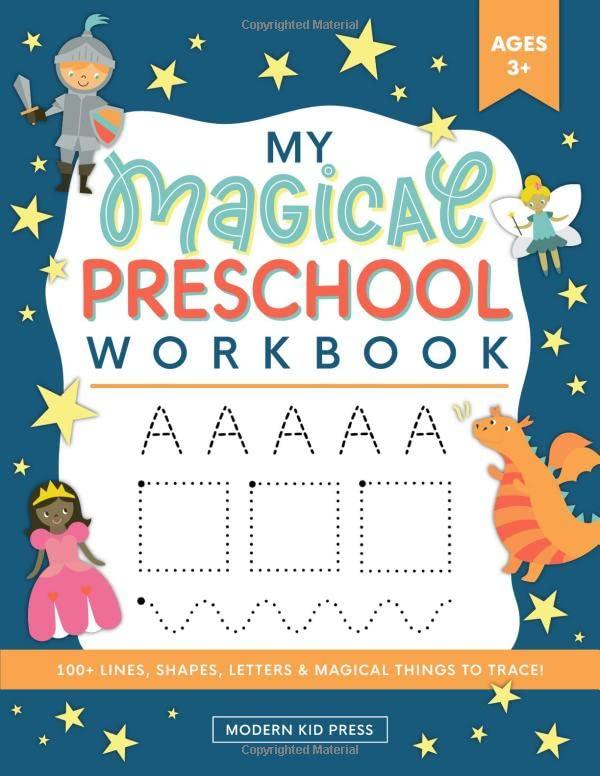 My Magical Preschool Workbook: Letter Tracing | Coloring for Kids Ages 3 + | Lines and Shapes Pen Control | Toddler Learning Activities | Pre K to Kindergarten (Preschool Workbooks, Band 1)