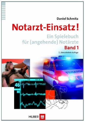 Notarzt-Einsatz!: Ein Spielebuch für (angehende) Notärzte. Band 1