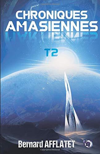 Chroniques amasiennes T2