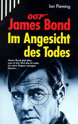 Nullnullsieben James Bond, Im Angesicht des Todes